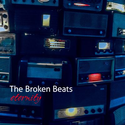 The Broken Beats – Eternity (single)