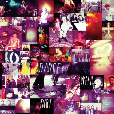 Dance With Dirt – ‘We Are Dance With Dirt’ (Album)