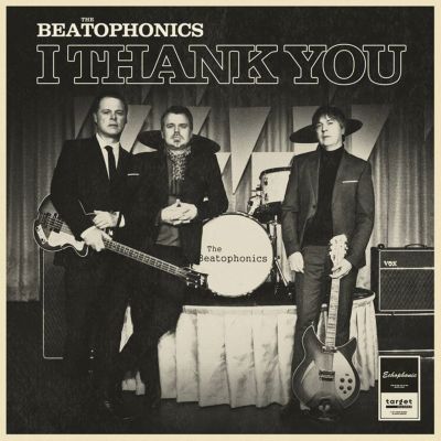 The Beatophonics – ‘I Thank You’ (Single)