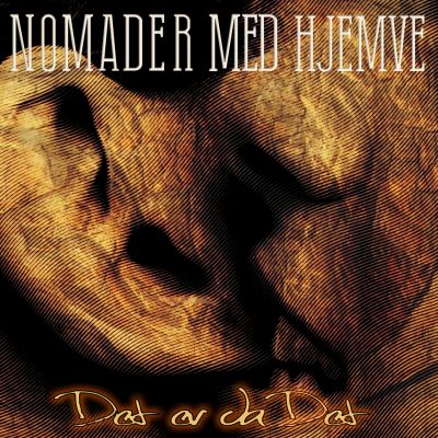 Nomader Med Hjemve – ‘Det’ Da Det’ (Single)