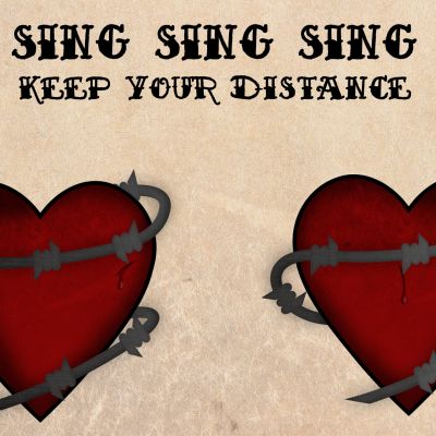 Sing Sing Sing – ‘Keep Your Distance’ (Single)