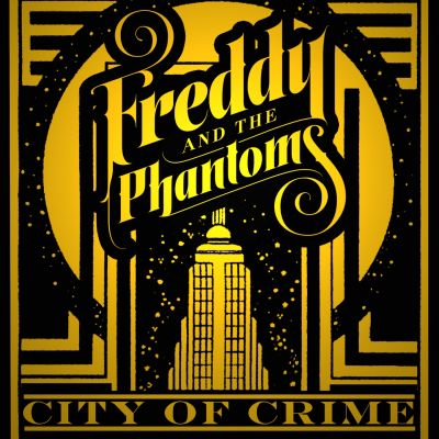 Freddy And The Phantoms – ‘City of Crime’ (Single)