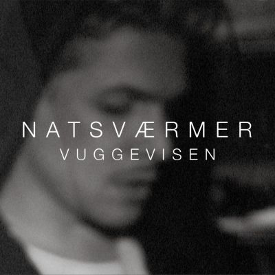 Natsværmer – ‘Vuggevisen’ (Single)