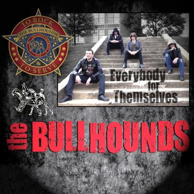 The Bullhounds – ‘Everybody for Themselves’ (Single)