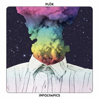 Plök	– ‘Infolympics’ (Album)