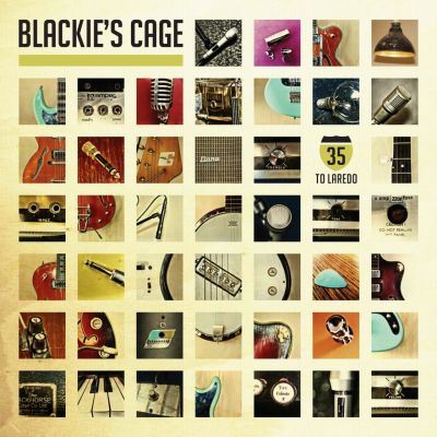 Blackie’s Cage – ’35 to Laredo’ (Album)