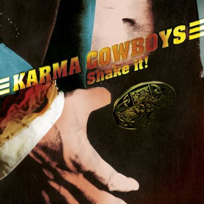 Karma Cowboys – ‘Shake It’ (Album)