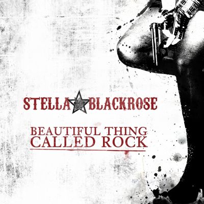 Stella Blackrose – ‘Beautiful Thing Called Rock’ (Single)