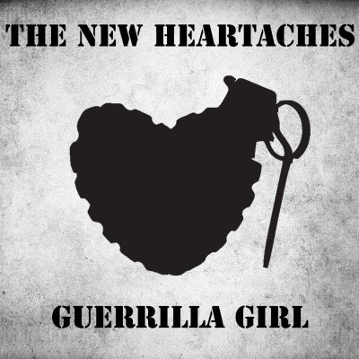The New Heartaches – ‘Guerrilla Girl’ (Single)