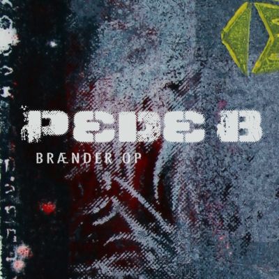 Pede B – ‘Brænder Op’ (Single)
