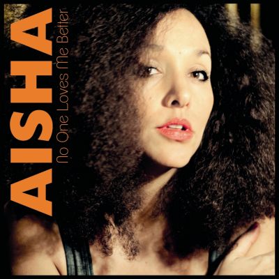 Aisha – ‘No One Loves Me Better’ (Single)