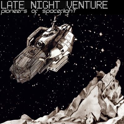 Late Night Venture – ‘Pioneers of Spaceflight’ (Album)