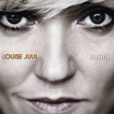 Louise Juul – ‘Austin’ (Album)