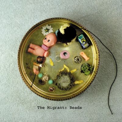 The Migrant – ‘Beads’ (Album)