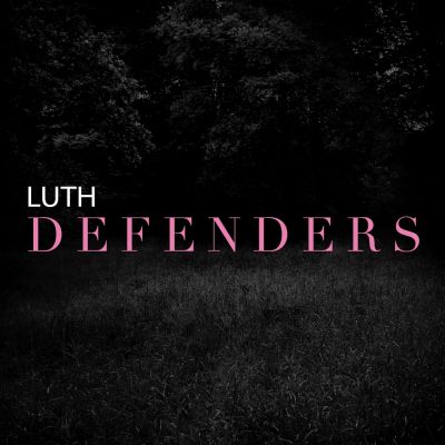 Luth	– ‘Defenders’ (Album)