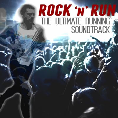 Various Artists – ‘Rock ‘n’ Run (The Ultimate Running Soundtrack)’ (Album)