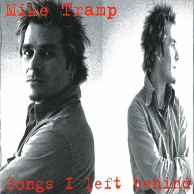 Mike Tramp – ‘Songs I Left Behind’ (Album)