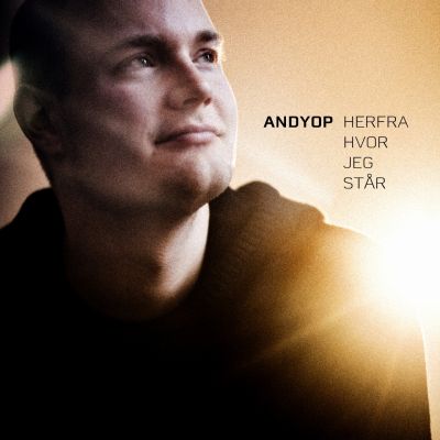 AndyOp – ‘Herfra Hvor Jeg Står’ (Single)