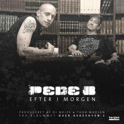 Pede B – ‘Efter I Morgen’ (Single)