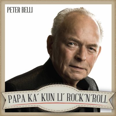 Peter Belli – ‘Papa Ka’ Kun Li Rock’n’Roll’ (Single)