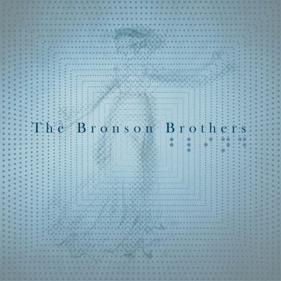 The Bronson Brothers – ‘Blind’ (Album)