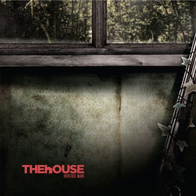 The House – ‘Hostile Man’ (Album)