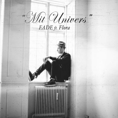 Fade – ‘Mit Univers’ (Single)