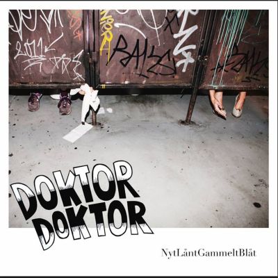 DoktorDoktor	– ‘NytLåntGammeltBlåt’ (Album)