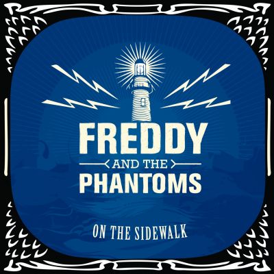 Freddy And The Phantoms – ‘On the Sidewalk’ (Single)