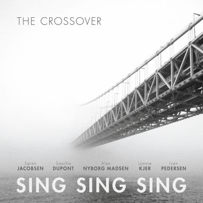 Sing Sing Sing – ‘The Crossover’ (Album)