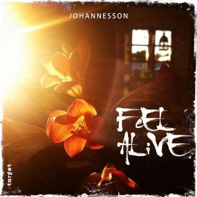 Johannesson – ‘Feel Alive’ (Single)