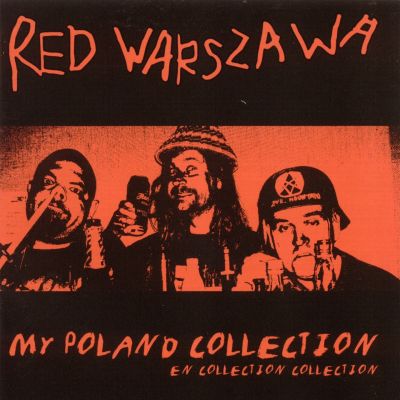 Red Warszawa	– ‘My Poland Collection’ (Album)