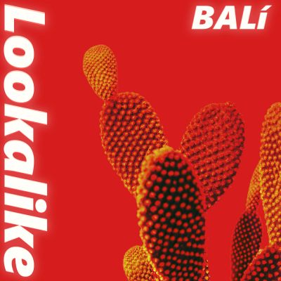 Balí – Lookalike (EP)