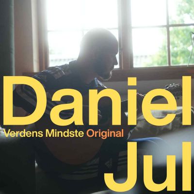 DANIEL JUL – Verdens Mindste Original