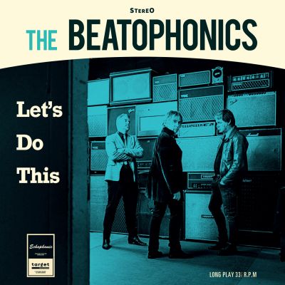 The Beatophonics – Let’s Do This (ALBUM)