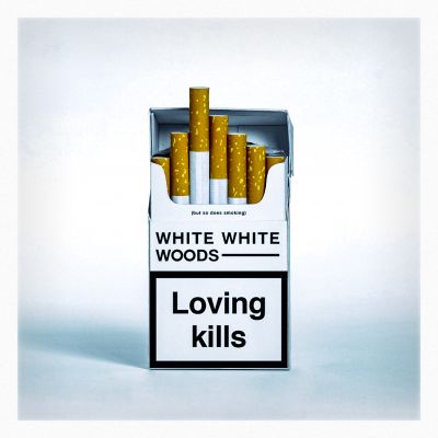 White White Woods – ‘Loving Kills (But So Does Smoking)’ (Album)