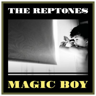 The Reptones – “Magic Boy” (Single)